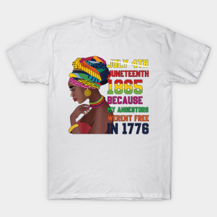 Juneteenth Women Juneteenth African Am T-Shirt - Juneteenth Women Juneteenth African American by ArtDesignsOnly